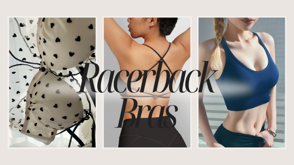 Find Your Perfect Fit: Explore Racerback Bras